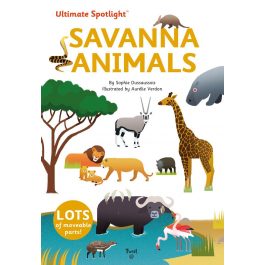 Ultimate Spotlight Book: Savanna Animals
